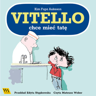 Vitello chce mie tat Kim Fupz Aakeson - okadka audiobooks CD