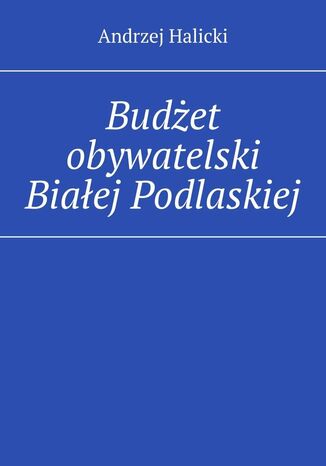 Budżet obywatelski Białej Podlaskiej
