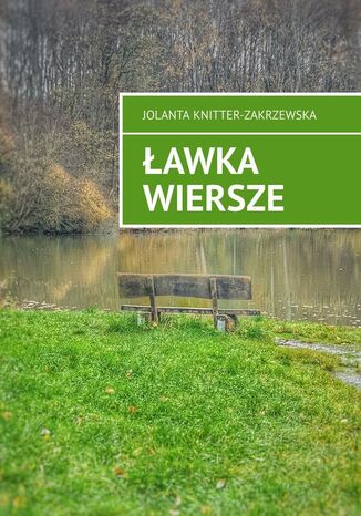awka wiersze Jolanta Knitter-Zakrzewska - okadka ebooka