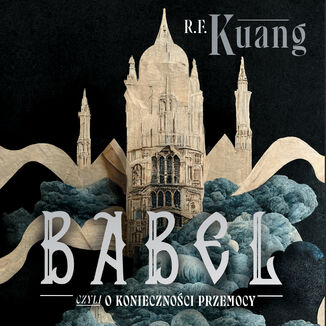 Babel Rebecca Kuang - okładka audiobooka MP3