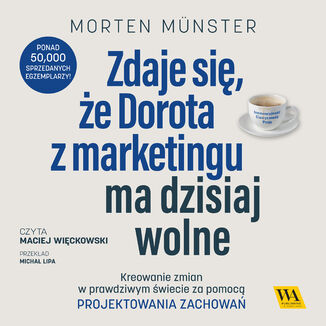 Zdaje si, e Dorota z marketingu ma dzisiaj wolne Morten Mnster - okadka ebooka