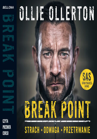 Break Point. onierz Si specjalnych o sile, odwadze i przetrwaniu Ollie Ollerton - okadka audiobooks CD