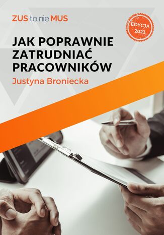 Jak poprawnie zatrudniać pracowników Justyna Broniecka - okładka książki