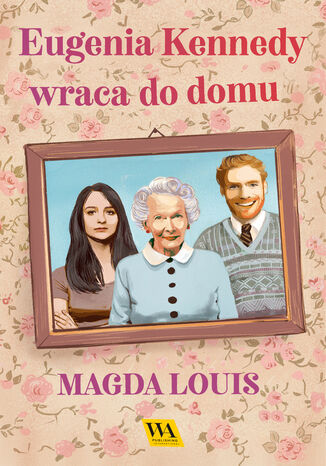 Eugenia Kennedy wraca do domu Magda Louis - okadka audiobooks CD