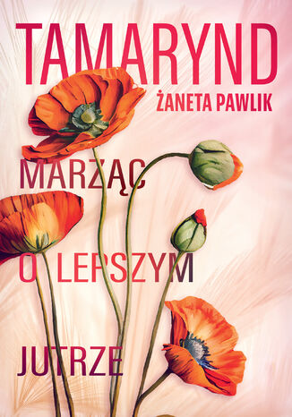 Tamarynd. Marząc o lepszym jutrze Żaneta Pawlik - okładka audiobooka MP3