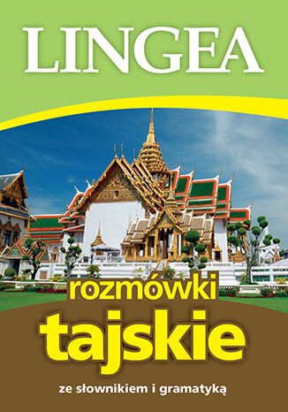 Rozmwki tajskie ze sownikiem i gramatyk Lingea - okadka ebooka