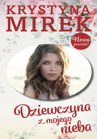 Dziewczyna z mojego nieba Krystyna Mirek - okładka audiobooks CD