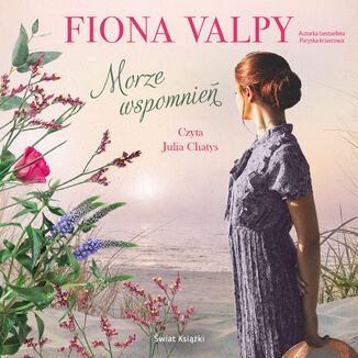 Morze wspomnień Fiona Valpy - okładka audiobooka MP3