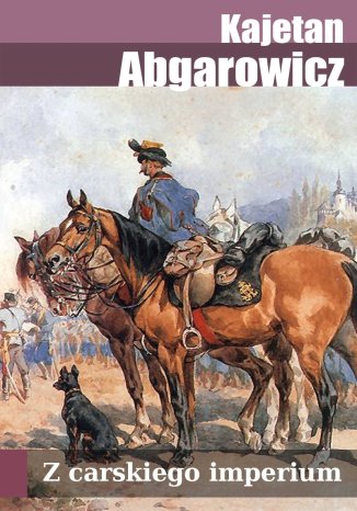 Z carskiego imperium. Szkice