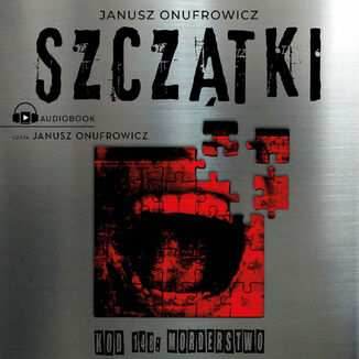 Szcztki. Kod 148: morderstwo Janusz Onufrowicz - okadka audiobooka MP3