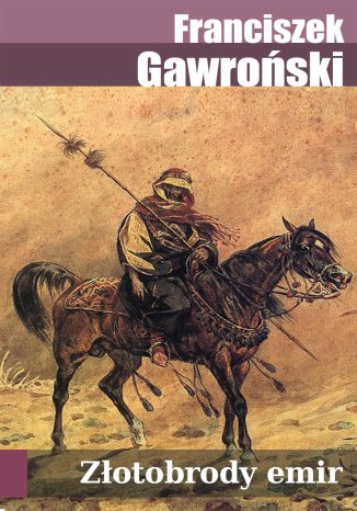Złotobrody emir: Powieść ukraińska
