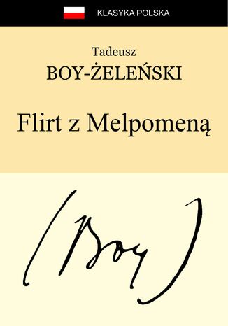 Flirt z Melpomen Tadeusz Boy-eleski - okadka audiobooka MP3