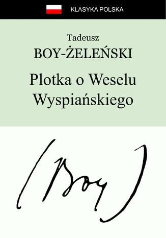 Plotka o Weselu Wyspiańskiego Tadeusz Boy-Żeleński - okładka ebooka