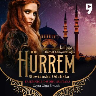 Hrrem. Sowiaska odaliska. Ksiga I Demet Altinyeleklioglu - okadka audiobooka MP3