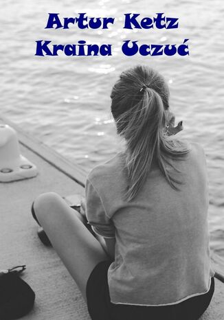 Kraina Uczu Artur Ketz - okadka audiobooka MP3