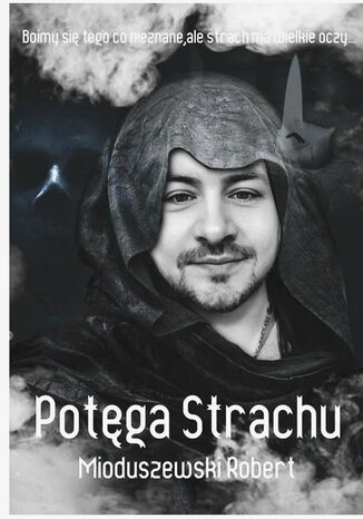 Potga Strachu Robert Mioduszewski - okadka ebooka