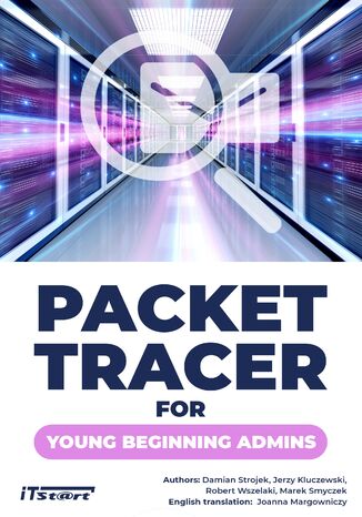 Packet Tracer for young beginning admins Damian Strojek, Jerzy Kluczewski, Robert Wszelaki, Marek Smyczek - okładka audiobooka MP3