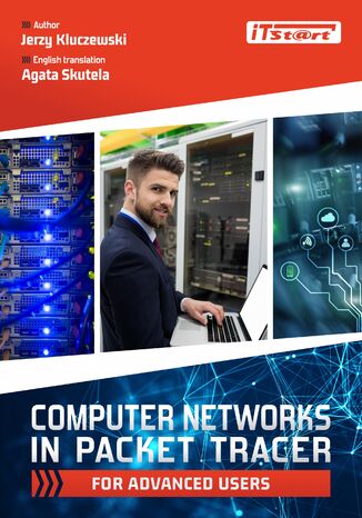 Computer Networks in Packet Tracer for advanced users Jerzy Kluczewski - okładka książki