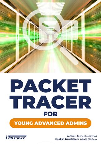 Packet Tracer for young advanced admins Jerzy Kluczewski - okładka ebooka