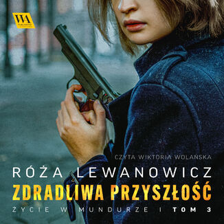 Zdradliwa przyszo Ra Lewanowicz - okadka audiobooka MP3