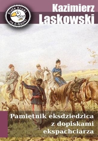 Pamiętnik eksdziedzica z zapiskami ekspachciarza