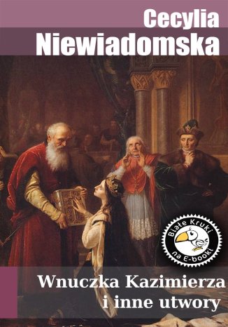 Wnuczka Kazimierza i inne utwory Cecylia Niewiadomska - okadka audiobooks CD