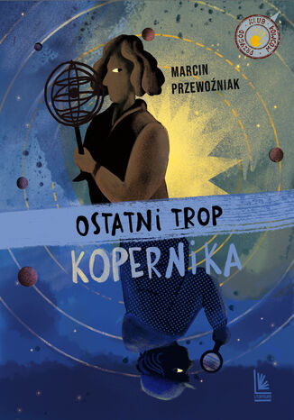 Ostatni trop Kopernika Marcin Przewoniak - okadka ebooka