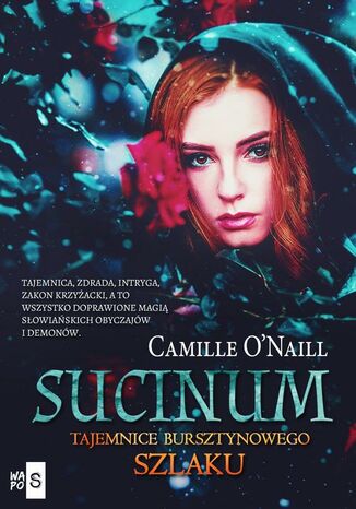 Sucinum. Tajemnice Bursztynowego szlaku Camille O'Naill - okadka audiobooks CD