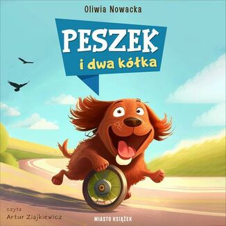 Peszek i dwa kółka Oliwia Nowacka - okładka audiobooka MP3