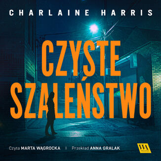 Czyste szalestwo Charlaine Harris - okadka audiobooka MP3