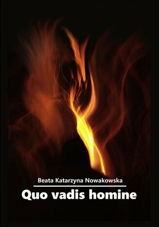 Quo vadis homine Beata Nowakowska - okładka ebooka
