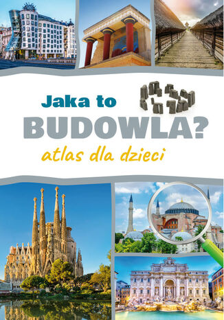 Jaka to budowla? Atlas dla dzieci Izabela Winiewicz-Cybulska - okadka audiobooks CD