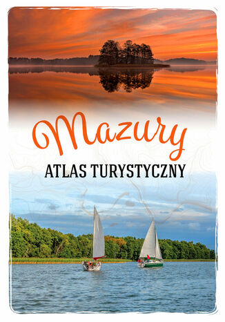 Mazury. Atlas turystyczny Magdalena Malinowska - okładka książki