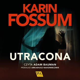 Utracona Karin Fossum - okadka audiobooka MP3