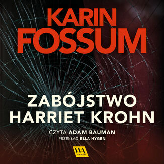 Zabjstwo Harriet Krohn Karin Fossum - okadka audiobooka MP3