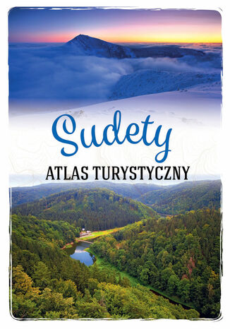 Sudety. Atlas turystyczny Opracowanie zbiorowe - okładka książki
