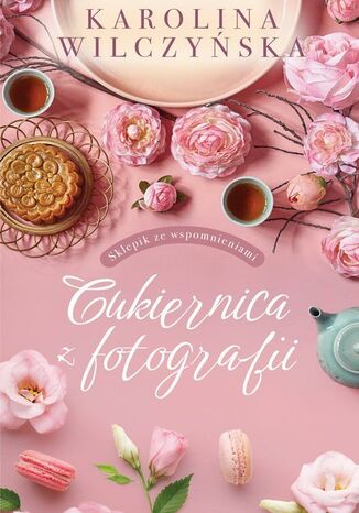 Cukiernica z fotografii Karolina Wilczyńska - okładka audiobooks CD