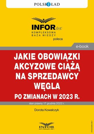 Jakie obowiązki akcyzowe ciążą na sprzedawcy węgla po zmianach w 2023 r