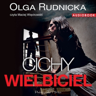 Cichy wielbiciel Olga Rudnicka - okładka audiobooka MP3