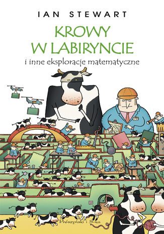 Krowy w labiryncie i inne eksploracje matematyczne Ian Stewart - okładka książki
