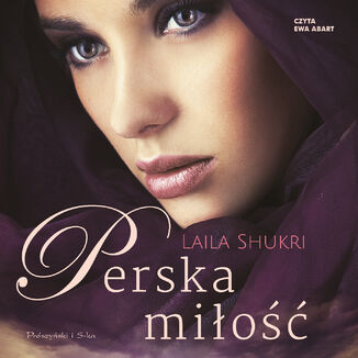 Perska saga (Tom 1). Perska mio Laila Shukri - okadka audiobooka MP3