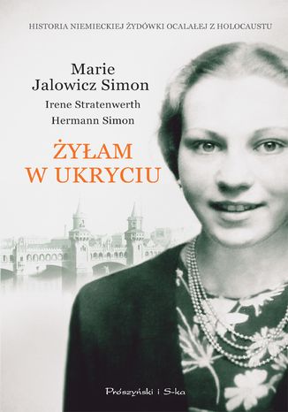 yam w ukryciu Marie Jalowicz-Simon, Irene Stratenwerth, Hermann Simon - okadka ebooka