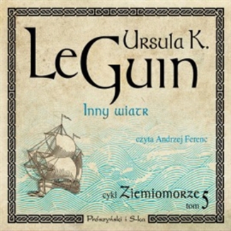 Ziemiomorze. (Tom 5). Inny wiatr Ursula K. Le Guin - okadka audiobooka MP3