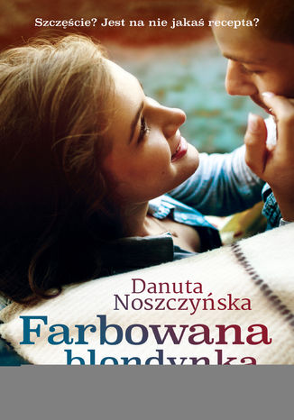 Farbowana blondynka Danuta Noszczyska - okadka audiobooka MP3