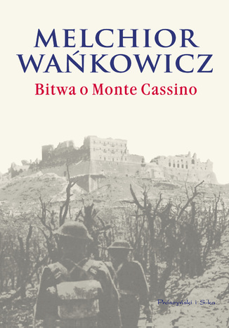 Bitwa o Monte Cassino Melchior Wakowicz - okadka ebooka