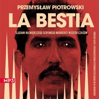 La Bestia Przemysław Piotrowski - okładka audiobooka MP3