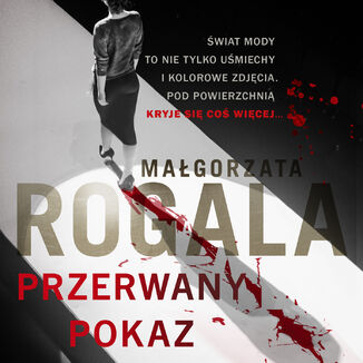 Przerwany pokaz Małgorzata Rogala - okładka audiobooka MP3