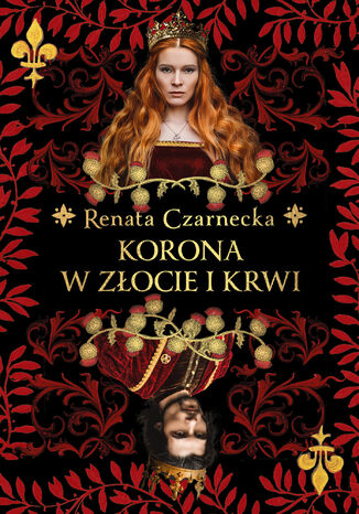 Korona w zocie i krwi Renata Czarnecka - okadka ebooka