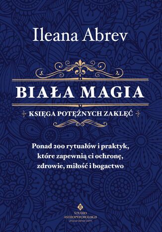 Biała magia - księga potężnych zaklęć