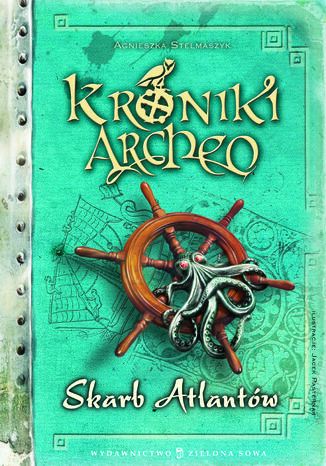 Kroniki Archeo. Skarb Atlantów. Tom 2